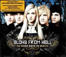 Aloha From Hell - Aloha From Hell - No More Days To Waste Basic.jpg